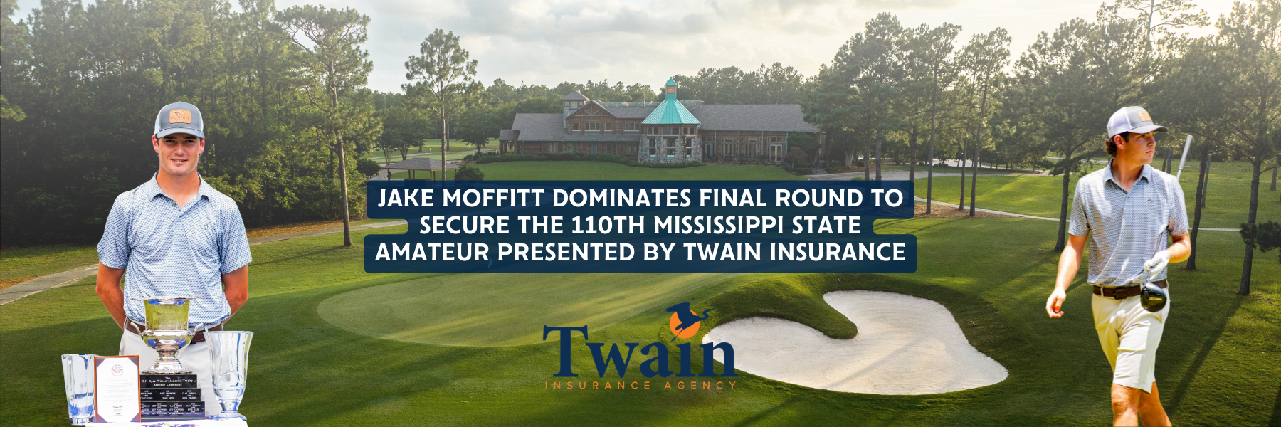 Jake Moffitt dominates final round to secure the 110th Mississippi State Amateur presented by Twain Insurance